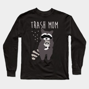 Trash Mom Raccoon Mom Long Sleeve T-Shirt